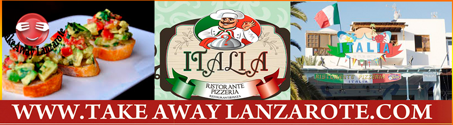 Italian Restaurant Lanzarote - Italia Restaurant Lanzarote Food delivery & Pick Up -  Takeaway Puerto del Carmen, Food delivery Lanzarote, Lanzarote, food Delivery Tias, Macher, Puerto Calero -Lanzarote